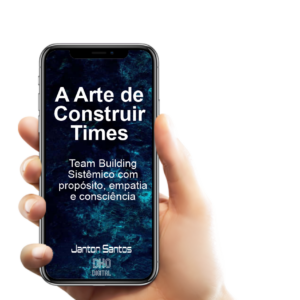 A Arte de Construir Times