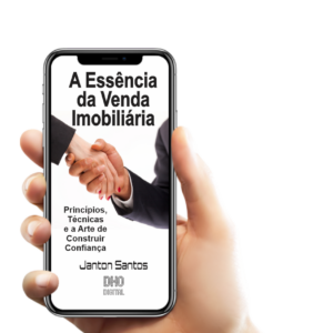 A Essência da Venda Imobiliária