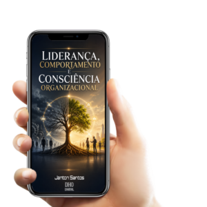 Liderança, Comportamento e Consciência Organizacio