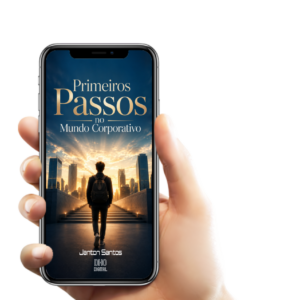 Primeiros Passos no Mundo Corporativo