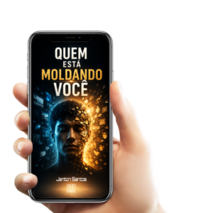 Quem Está Moldando Você
