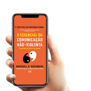 A Essência da Comunicação Não Violenta