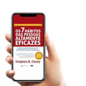Os 7 Hábitos de Pessoas Altamente Eficázes